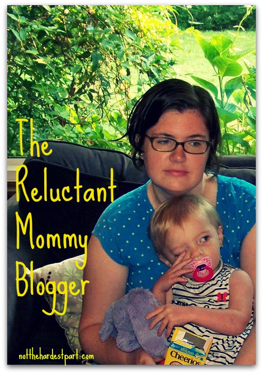 The Reluctant Mommy Blogger
